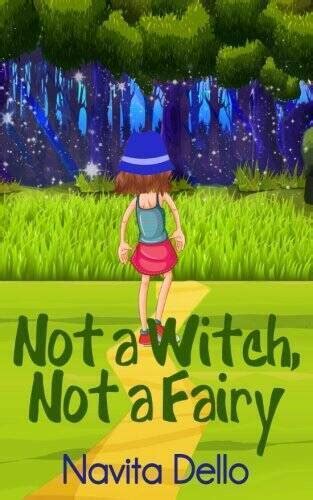 Not A Witch Not A Fairy Fantasy Books For Kids Kids Mystery Book