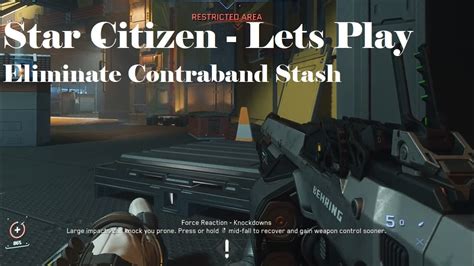 Star Citizen Lets Play Eliminate Contraband Stash Yes Again YouTube