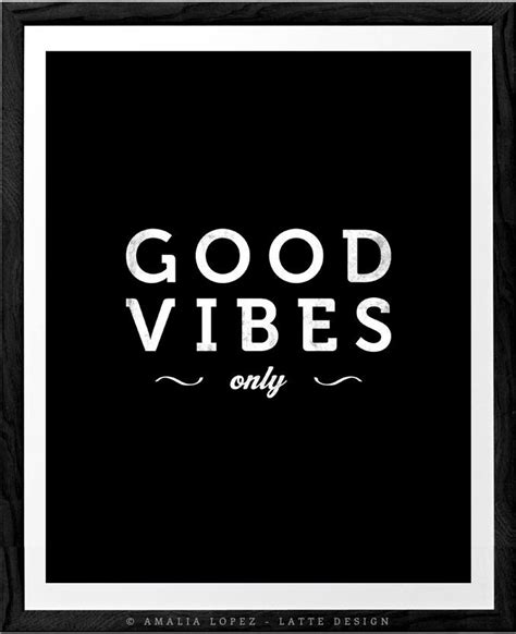 Good Vibes Only Black Typographic Print Black And White Print