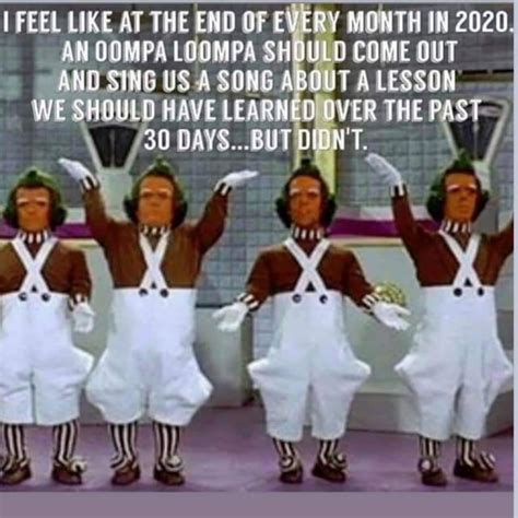 Oompa Loompas Know Best Rmemes