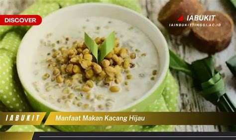 7 Manfaat Makan Kacang Hijau Yang Bikin Kamu Penasaran Discover