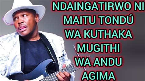 Wooi Mike Rua Gutariria Urea Mami Wao Amuingatire Muci Ni Kuina