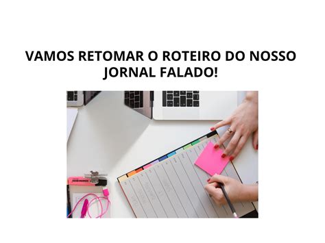 Oralidade Em Foco Produzindo Um Jornal Falado Planos De Aula