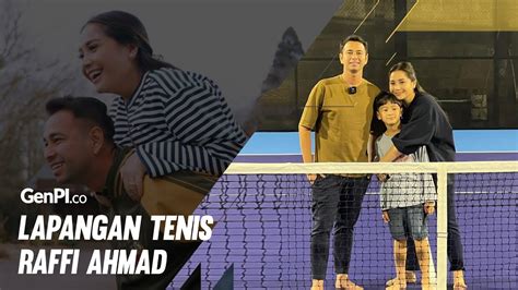 Memang Sultan Raffi Ahmad Bikin Lapangan Tenis Pribadi YouTube