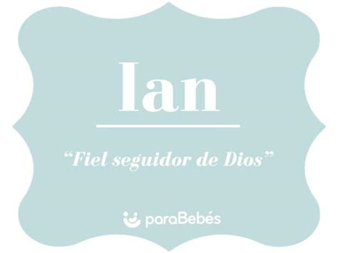 Significado De Ian Origen Personalidad Y Curiosidades Encuentra El