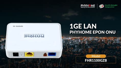 Phyhome Epon Onu Fhr Gzb Good Quality Onu In Bd Networking