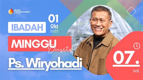 Ibadah Online Minggu Ps Wiryohadi Minggu 01 10 2023 Pkl 07 00