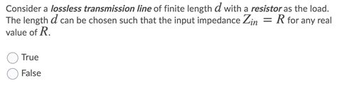 Solved Consider a lossless transmission line of finite | Chegg.com 
