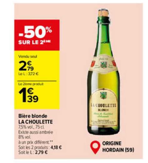 Promo Bière Blonde La Choulette chez Carrefour Market iCatalogue fr