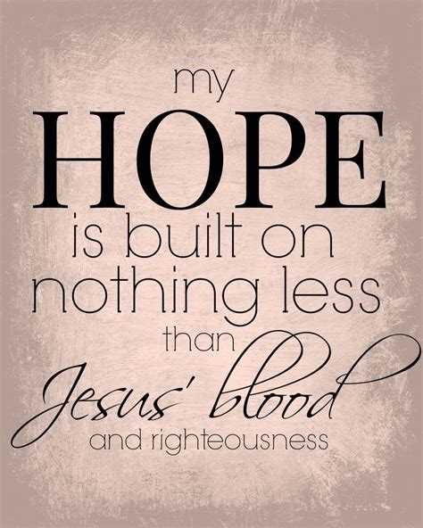 My Hope Is Built PRINTABLE Scripture Faith Quotes Spiritual Quotes