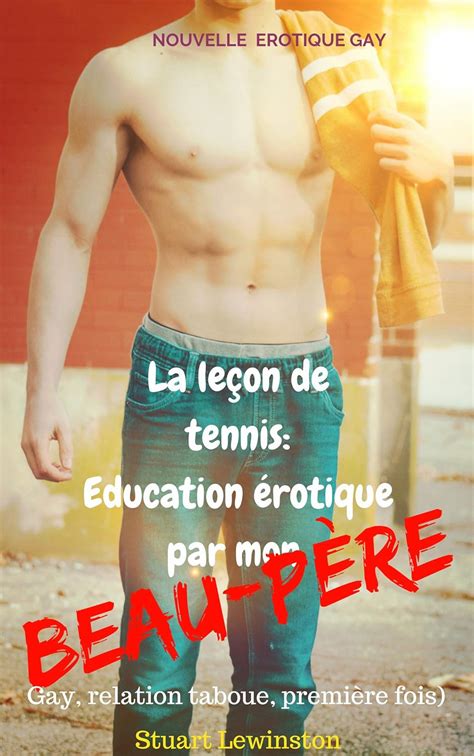 Amazon co jp La leçon de tennis Education érotique par mon beau père Gay relation taboues