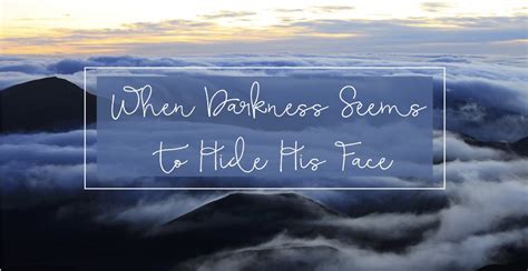 When Darkness Seems to Hide His Face – Well-Watered Women