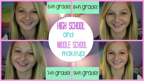 Middle And High School Makeup 6th7th8th9th Grade Youtube