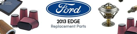 2013 Ford Edge Replacement Parts Partsavatar