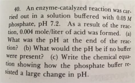 Solved An Enzyme Catalyzed Reaction Was Carried Out In A Chegg