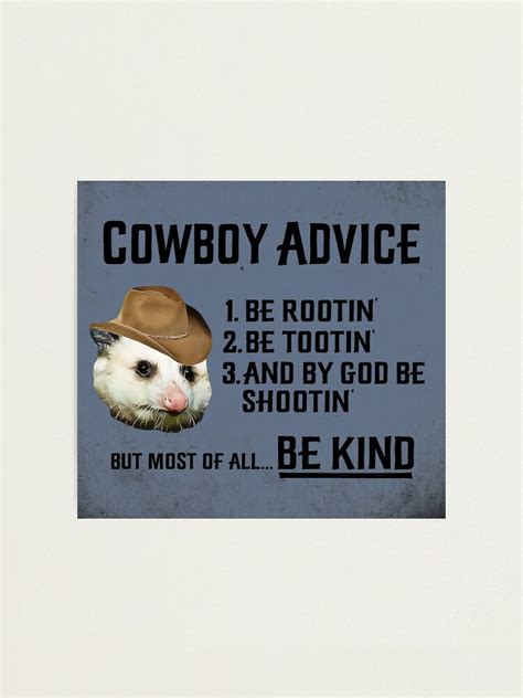 L Mina Fotogr Fica Hq Cowboy Advice Possum Meme Be Rootin Be Tootin Y