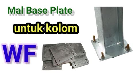 Mal Base Plate Untuk Kolom Wf Youtube