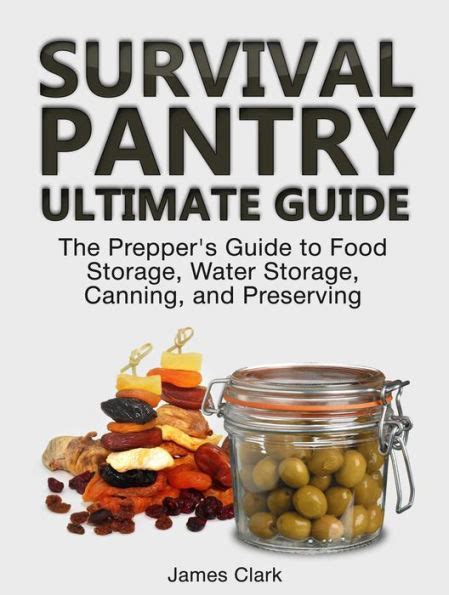 Survival Pantry Ultimate Guide The Prepper S Guide To Food Storage