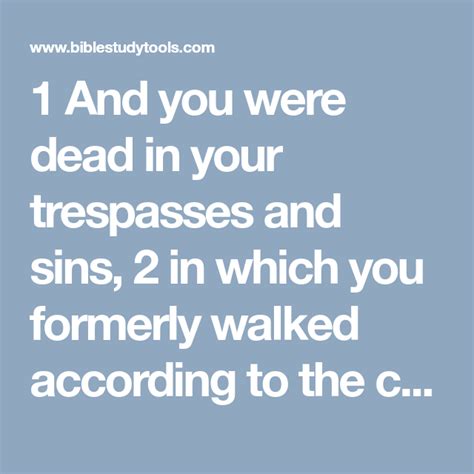 1 And You Were Dead In Your Trespasses And Sins 2 In Which You