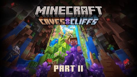 Minecraft 1 18 Caves And Cliffs Update Part Two Is Officially