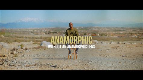 How To Get A Real Fake Anamorphic Look Without An Anamorphic Lens