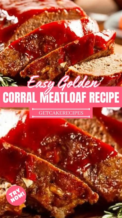 Easy Golden Corral Meatloaf Recipe Getcakerecipes