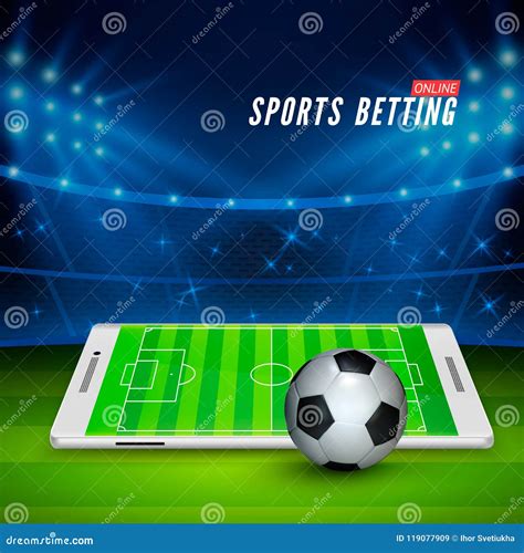 Soccer Bet Online Sports Betting Concept Soccer Stadium And White