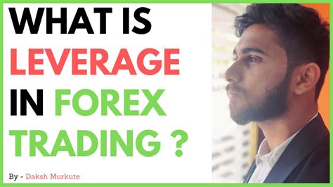 What Is Leverage In Forex Trading Leverage Explained 2020 YouTube