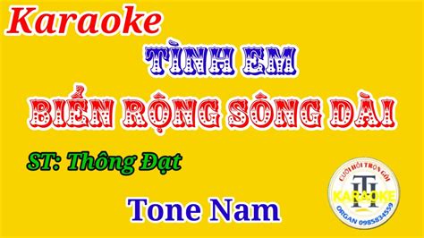 T Nh Em Bi N R Ng S Ng D I Karaoke Tone Nam Organ Tr N Hu N Youtube