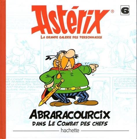 Astérix La Grande Galerie des Personnages 6 Hachette