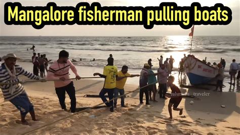 Mangalore Fisherman Pulling Boat Fishing Beach Tulunadu Youtube