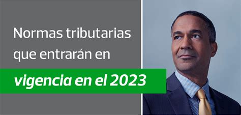 Conoce Las Normas Tributarias Que Entrar N En Vigencia En El Rsm