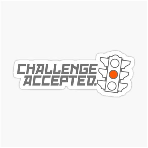 Challenge Accepted 3 Sticker By Plandesigner Redbubble