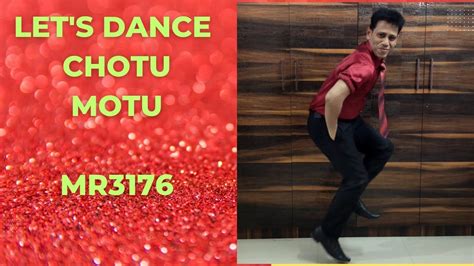 Let S Dance Chotu Motu Dance Cover Mr Youtube