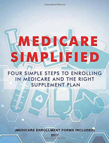 Buy Medicare Simplified Four Simple Steps To Enrolling In Medicare And