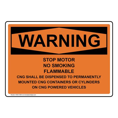 OSHA Sign WARNING Stop Motor No Smoking Flammable Cng Shall Hazmat