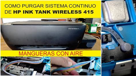 COMO PURGAR MULTIFUNCIONAL DE TANQUES HP INK TANK WIRELESS 410 415