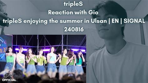 Triples Reaction With Gio Triples Enjoying The Summer In Ulsan En