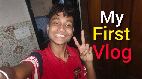 My First Vlog First Vlog Main Kaise Bole First Vlog Kaise