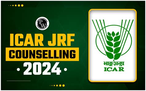 Icar Jrf Counseling 2024 Admission Process And Important Dates