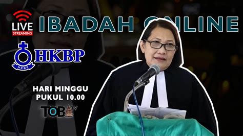 LIVE STREAMING Ibadah Online HKBP Bahasa Batak YouTube