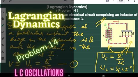 Lagrangian Mechanics Problem Lc Oscillations It S Lagrange S