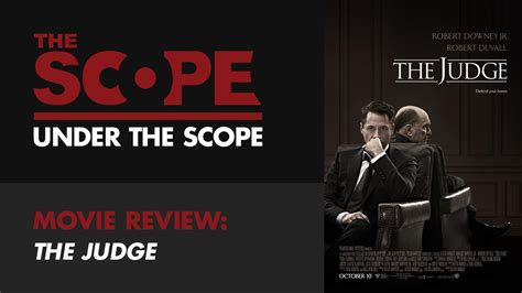 Under The Scope Movie Review The Judge YouTube