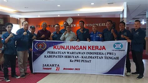 Kunjungan Pengurus Pwi Seruyan Di Pwi Pusat Web Resmi Persatuan