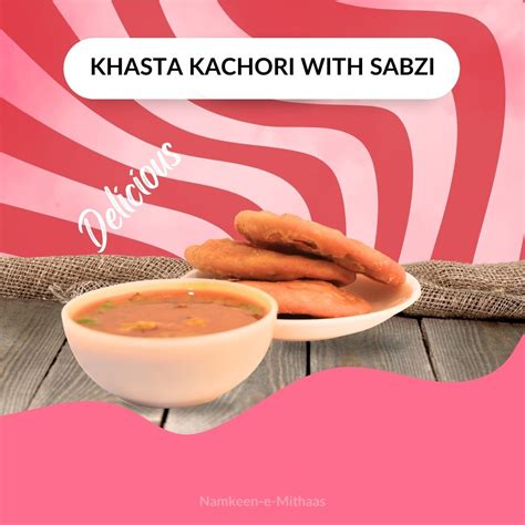 Kachori with Sabji & Chutney – Namkeen E Mithaas