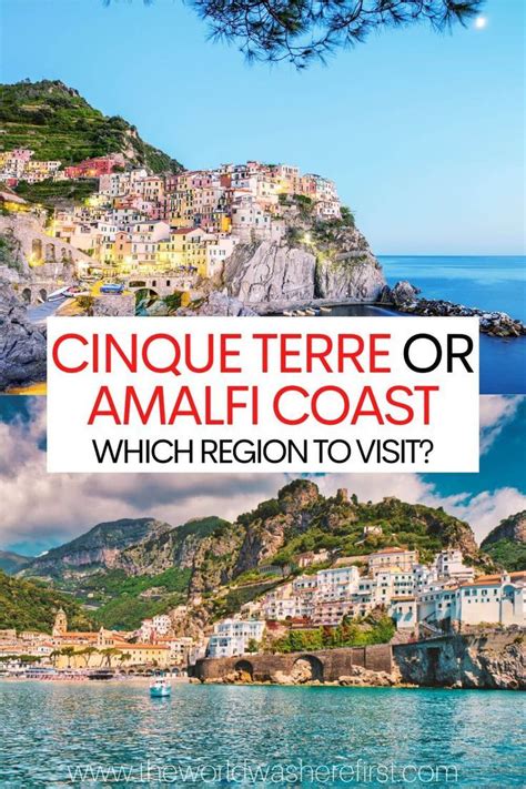 Cinque Terre Vs Amalfi Coast Which Coastal Area To Visit