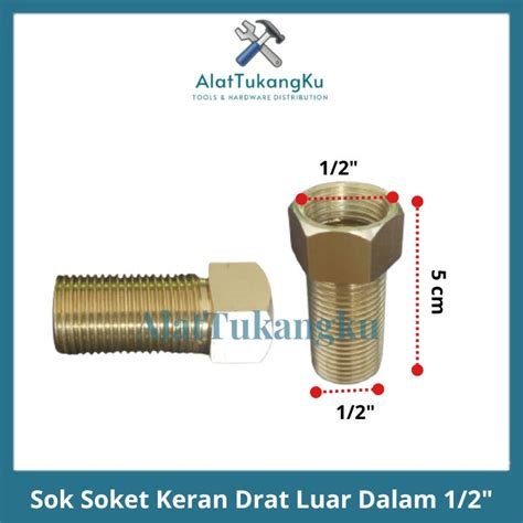 Jual Sok Soket Keran Kran Drat Luar Dalam Derat Panjang Inch