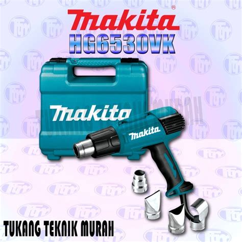 Jual Makita Heat Gun Hg Hot Gun Makita Hg Vk Jakarta Barat Tukang Teknik Murah