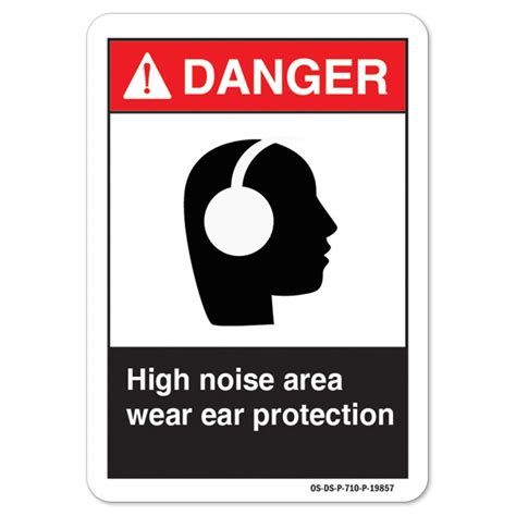 Ansi Danger Sign High Noise Area Wear Ear Protection Plastic Sign Protect Your Business