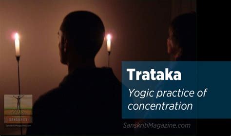 Trataka : Yogic practice of concentration - Sanskriti